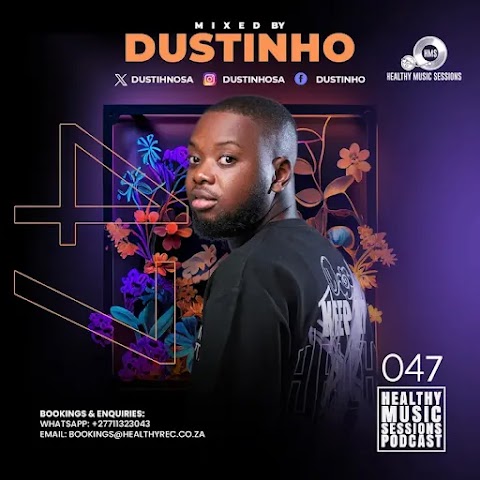 Dustinho – Healthy Music Sessions&nbsp;047