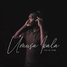 Vico Da Sporo – Umusa Icala Album&nbsp;(Download)