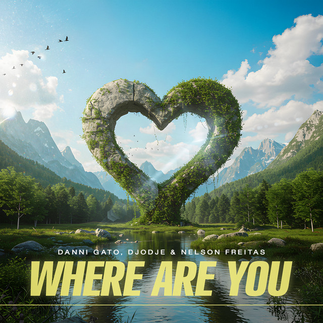 Danni Gato – Where Are You (feat. Nelson Freitas x&nbsp;Djodje)